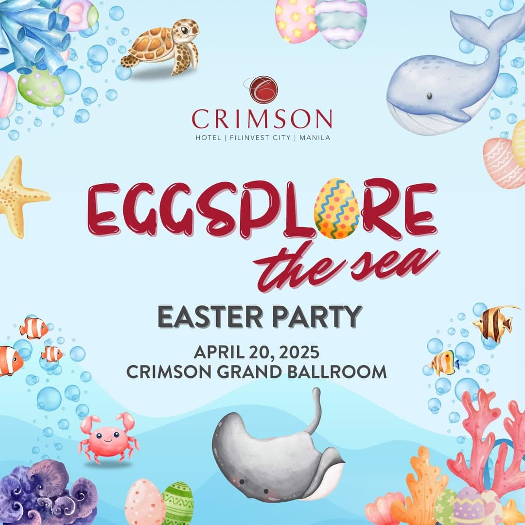 Easter 2025: Crimson Hotel Filinvest City