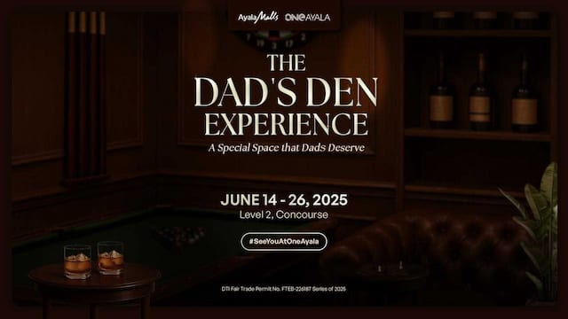 Take dad to a Dad's Den Experience at One Ayala, Makati City.